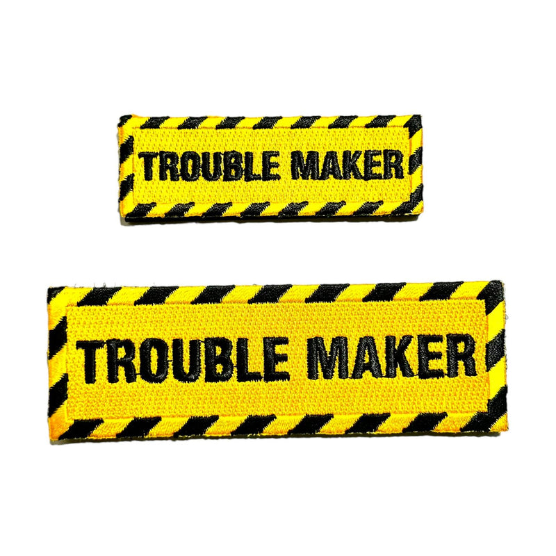 Trouble Maker Embroidered Morale Patch - kiloninerpets