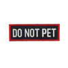 Do Not Pet Reflective Morale Patch