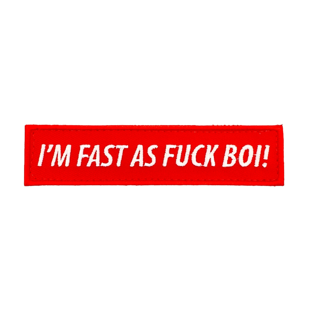 I'm Fast As Fuck Boi! Morale Patch - kiloninerpets