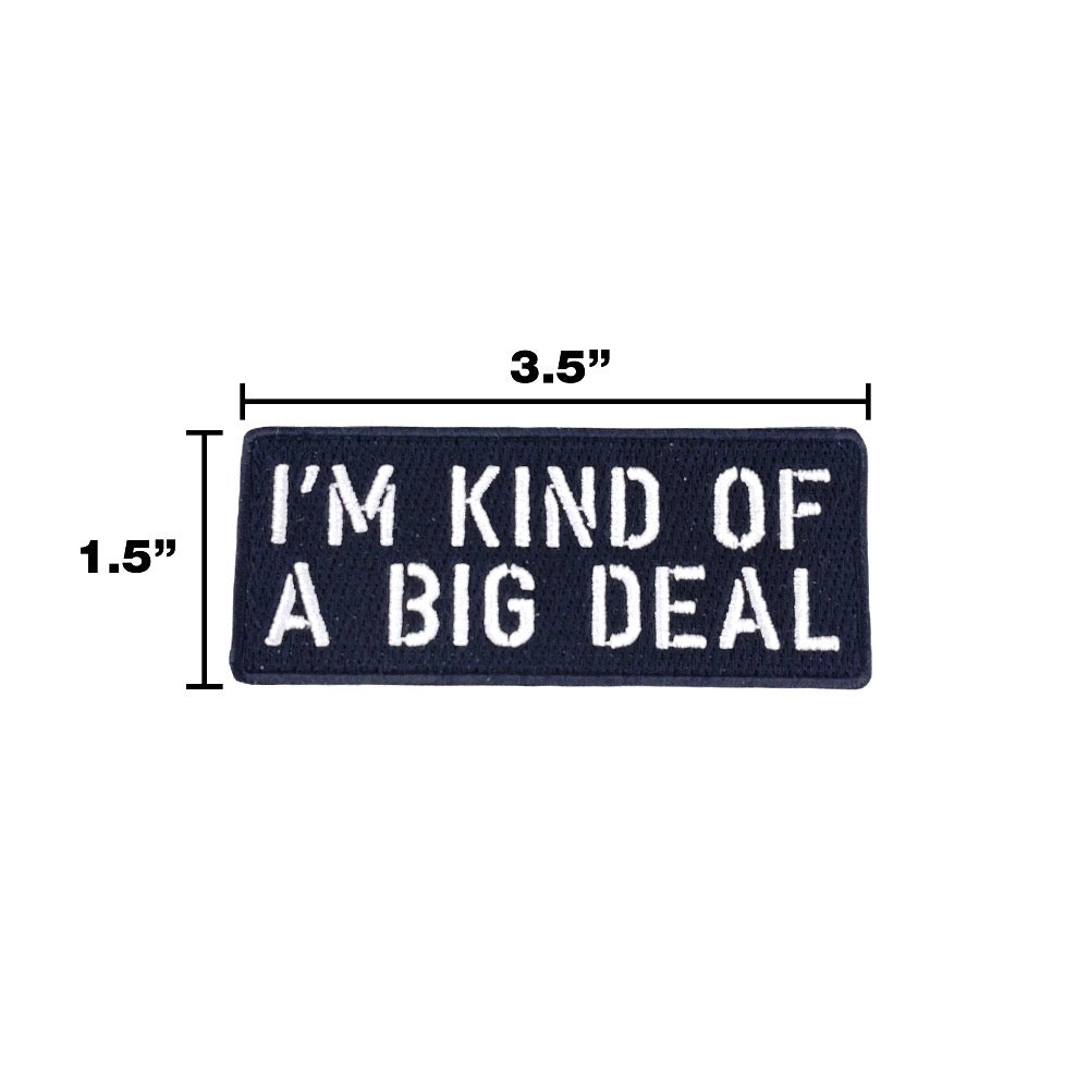 I'M KIND OF A BIG DEAL Morale Patch - kiloninerpets