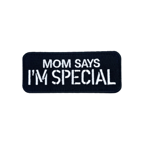 MOM SAYS I'M SPECIAL Morale Patch - kiloninerpets