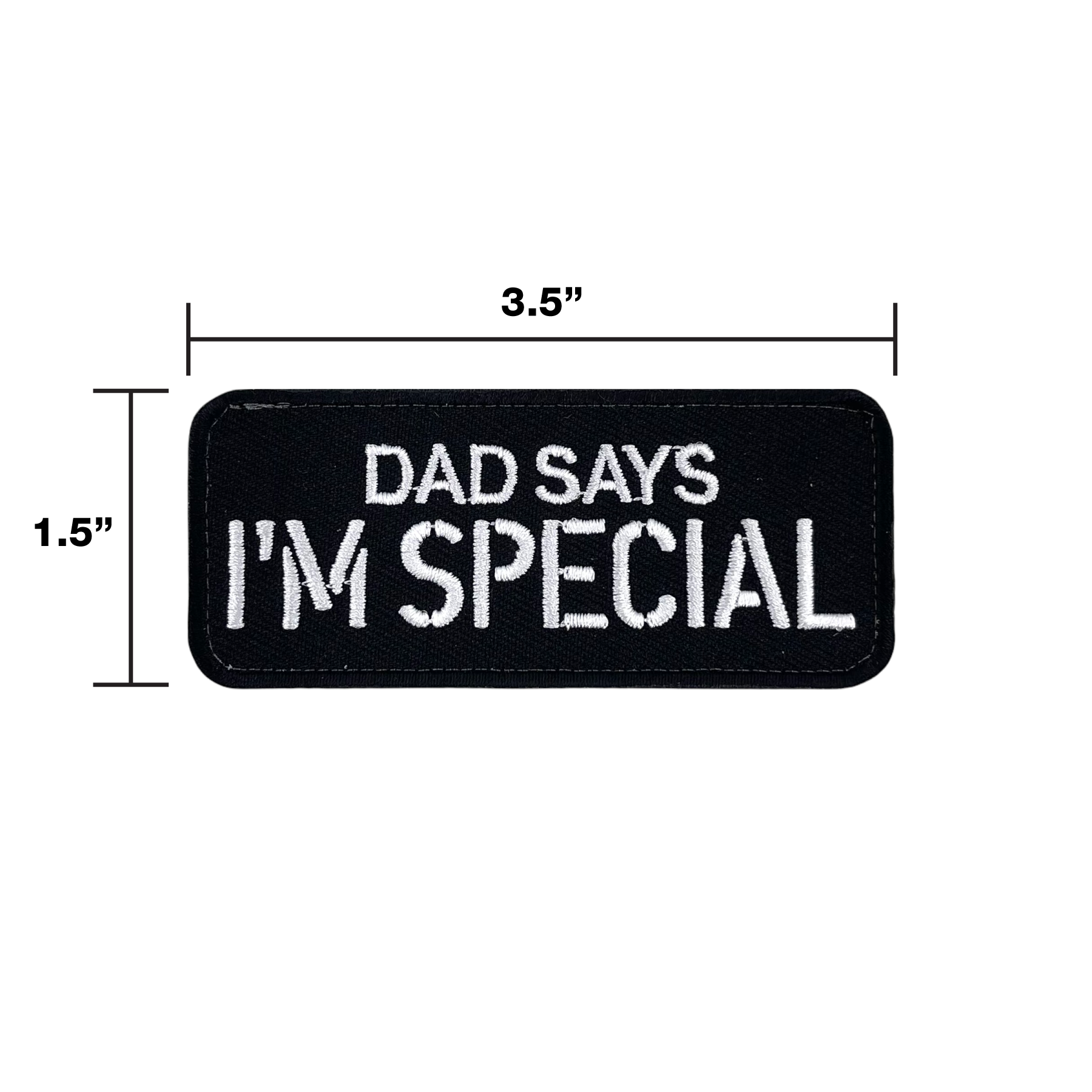 DAD SAYS I’M SPECIAL Morale Patch - kiloninerpets